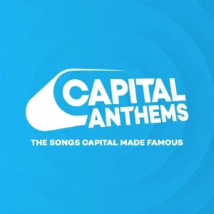 CAPITAL ANTHEMS: The Songs Capital Made Famous station logo